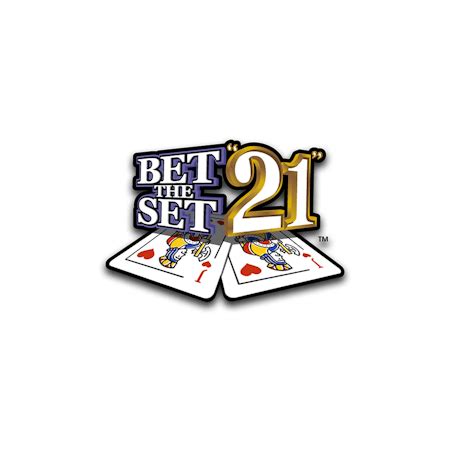 bet the set 21